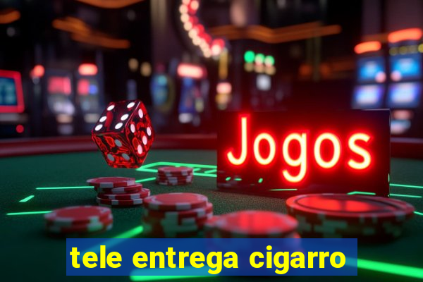 tele entrega cigarro